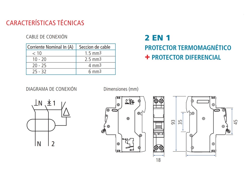 Interruptor Termomagnético con Diferencial Polos: 1P+N - Tensión 230/240V - 32A - 6kA - 18mm